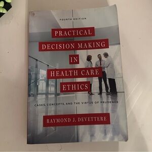 Practical Decision Making in Healthcare Ethics Novel